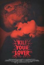 Watch Kill Your Lover Megavideo