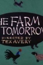 Watch Farm of Tomorrow Megavideo