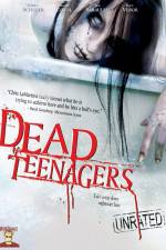 Watch Dead Teenagers Megavideo