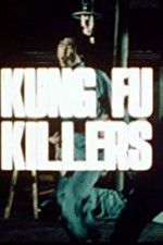 Watch Kung Fu Killers Megavideo