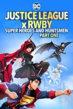 Watch Justice League x RWBY: Super Heroes and Huntsmen Part One Megavideo