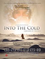 Watch Into the Cold: A Journey of the Soul Megavideo