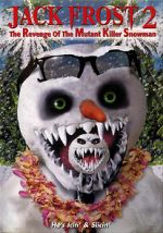 Watch Jack Frost 2: Revenge of the Mutant Killer Snowman Megavideo