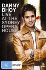 Watch Danny Bhoy Live At The Sydney Opera House Megavideo