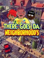 Watch There Goes Da Neighborhood Megavideo