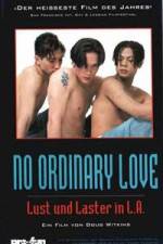 Watch No Ordinary Love Megavideo