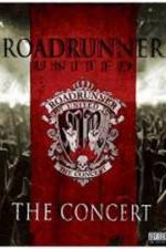 Watch Roadrunner United The Concert Megavideo