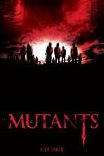 Watch Mutants Megavideo