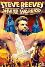 Watch The White Warrior Megavideo