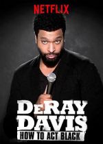 Watch DeRay Davis: How to Act Black Megavideo