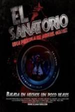 Watch El Sanatorio Megavideo