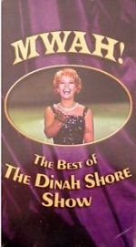 Watch Mwah! The Best of the Dinah Shore Show Megavideo
