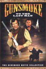 Watch Gunsmoke: To the Last Man Megavideo