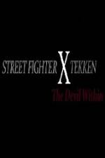 Watch Street Fighter X Tekken The Devil Within Megavideo