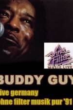 Watch Buddy Guy: Live in Germany Megavideo