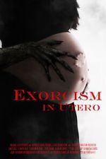 Watch Exorcism in Utero Megavideo