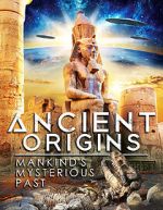 Watch Ancient Origins: Mankind\'s Mysterious Past Megavideo