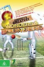 Watch Cricket's Greatest Blunders & Wonders Megavideo