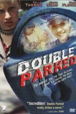 Watch Double Parked Megavideo