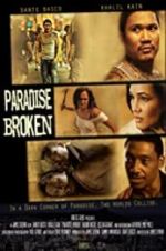 Watch Paradise Broken Megavideo