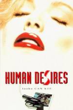 Watch Human Desires Megavideo