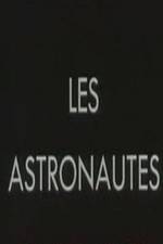 Watch Les astronautes Megavideo