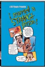 Watch I Married a Strange Person Megavideo