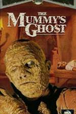 Watch The Mummys Ghost Megavideo