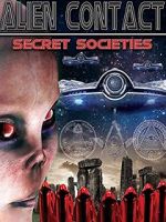 Watch Alien Contact: Secret Societies Megavideo