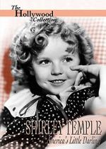 Watch Shirley Temple: America\'s Little Darling Megavideo