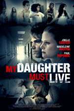 Watch My Daughter Must Live Megavideo