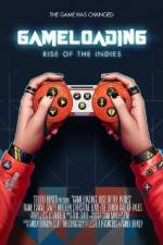 Watch Gameloading: Rise of the Indies Megavideo