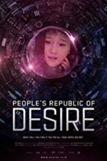 Watch People\'s Republic of Desire Megavideo