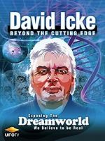 Watch David Icke: Beyond the Cutting Edge Megavideo