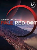 Watch Journey to the Pale Red Dot Megavideo