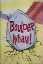 Watch Boulder Wham! Megavideo