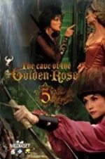 Watch The Cave of the Golden Rose 5 Megavideo