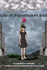 Watch Life of Significant Soil Megavideo