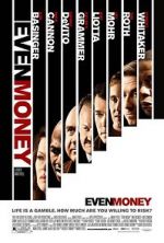 Watch Even Money Megavideo