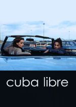 Watch Cuba Libre Megavideo