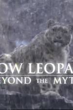 Watch Snow Leopard- Beyond the Myth Megavideo