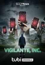 Watch VICE News Presents: Vigilante, Inc. Megavideo