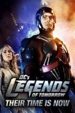 Watch DC\'s Legends of Tomorrow: Their Time Is Now Megavideo