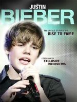 Watch Justin Bieber: Rise to Fame Megavideo