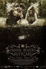 Watch Inside Hanas Suitcase Megavideo