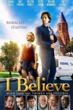 Watch I Believe Megavideo