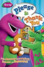 Watch Barney: Please And Thank You Megavideo