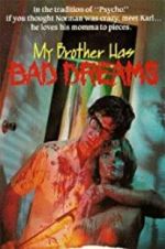 Watch My Brother Has Bad Dreams Megavideo