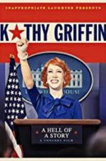Watch Kathy Griffin: A Hell of a Story Megavideo