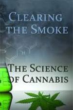 Watch Clearing the Smoke: The Science of Cannabis Megavideo